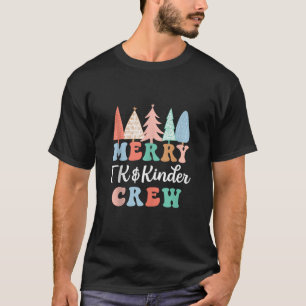 T-shirt Merry TK Kinder Crew Kindergarten Enseignant Chris