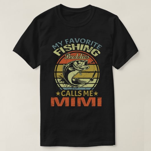 T-shirt Mes amis de pêche préférés m'appelle MIMI (Design devant)