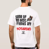 T-shirt Mes amis sont chemise de Motarded (Dos)