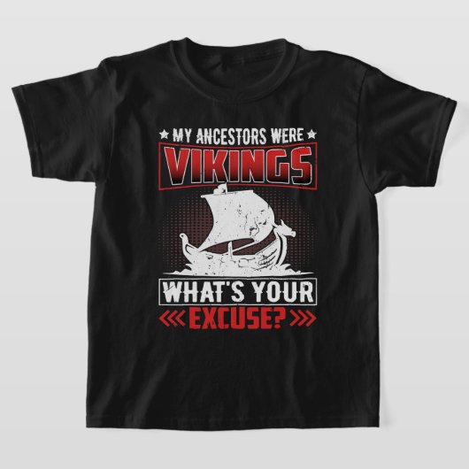 T-shirt Mes Ancêtres Étaient Vikings Quelle Excusez-Vous (Poser)