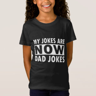 T-Shirt Mes blagues sont maintenant papa blagues Drôle Fêt