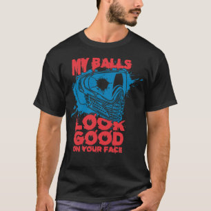 T-shirt Mes Boules Ont L'Air Bien Sur Votre Visage Drôle P