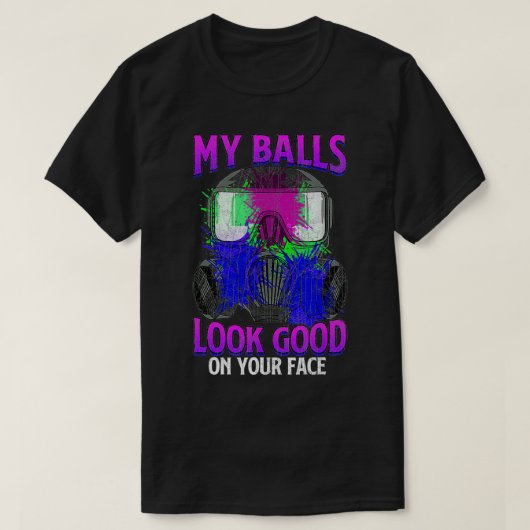 T-shirt Mes Boules Ont L'Air Bien Sur Votre Visage Drôle P (Design devant)
