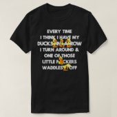 T-shirt Mes Canards Dans Une Rangée, J'Éteins Autour D'Une (Design devant)
