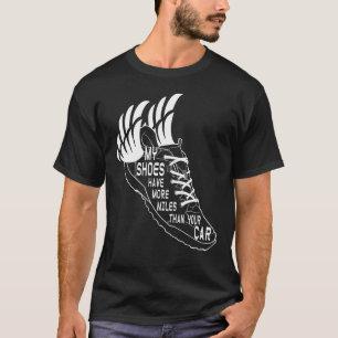 T-shirt Mes Chaussures Ont Plus De Miles Que Votre Voiture