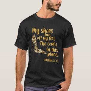 T-shirt Mes Chaussures Sont À Mes Pieds Le Seigneur Est Da