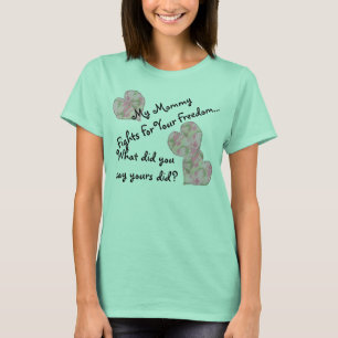 T-shirt Mes combats de maman pour votre liberté