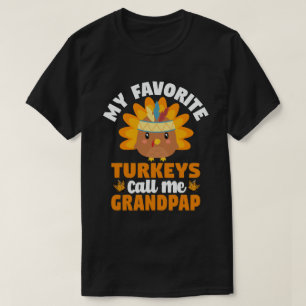T-shirt Mes dindes préférées Appelez-Moi Grandpap Thanksgi