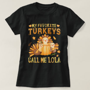 T-shirt Mes dindes préférées Appelez-Moi Lola Fall Thanksg