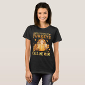 T-shirt Mes dindes préférées Appelez-Moi Maman Automne Tha (Devant entier)
