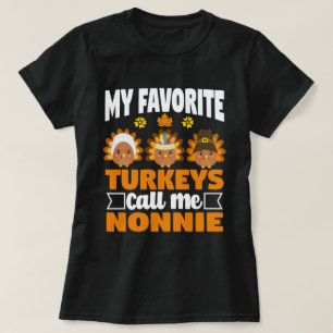 T-shirt Mes dindes préférées Appelez-Moi Nonnie Thanksgivi