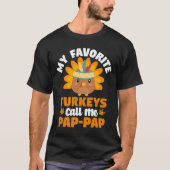 T-shirt Mes dindes préférées Appelez-Moi Pap-Pap Thanksgiv (Devant)