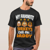 T-shirt Mes dindes préférées Appelez-Moi Papa Thanksgiving (Devant)