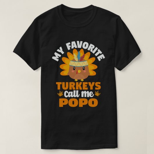 T-shirt Mes dindes préférées Appelez-Moi Popo Thanksgiving (Design devant)