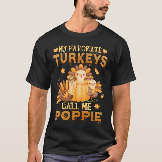 T-shirt Mes dindes préférées Appelez-Moi Poppie Thanksgivi (Devant)