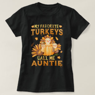 T-shirt Mes dindes préférées Appelez-Moi Tante Thanksgivin