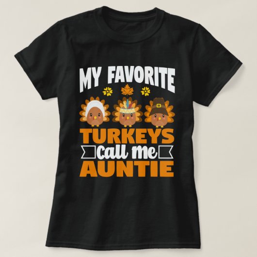 T-shirt Mes dindes préférées Appelez-Moi Tante Thanksgivin (Design devant)
