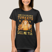 T-shirt Mes dindes préférées Appelez-Moi Tia Fall Thanksgi (Devant)