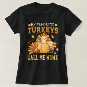 T-shirt Mes dindes préférées M'Appelez Nini Thanksgiving