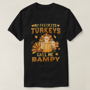 T-shirt Mes dindes préférées m'appellent Bampy pour Thanks