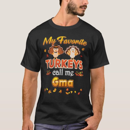 T-shirt Mes dindes préférées m'appellent Gma Thanksgiving (Devant)