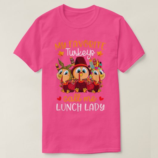 T-shirt Mes Dindons Préférés M'Appelent Déjeuner Lady Fall (Design devant)