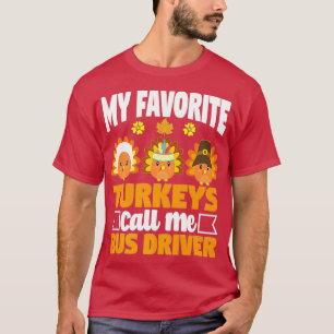 T-shirt Mes Dindons Préférés M'Appelent École De Conducteu