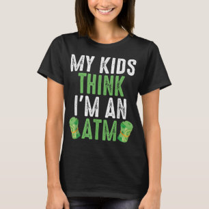 T-shirt Mes Enfants Pensent Que Je Suis Un Distributeur Au