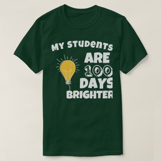 T-shirt Mes étudiants sont 100 Jours plus brillants Funny  (Design devant)