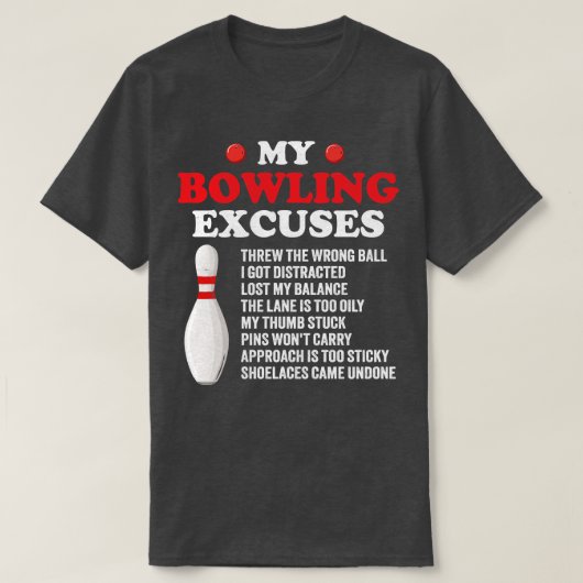 T-shirt mes excuses de bowling (Design devant)