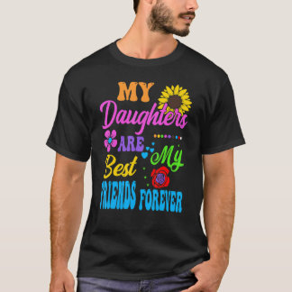 T-shirt Mes Filles Sont Mes Meilleurs Amis Pour Toujours 2
