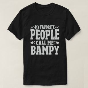 T-shirt Mes Gens Favoris M'Appelent Bampy Funny Grandpa