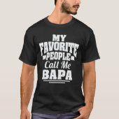 T-shirt Mes Gens Favoris M'Appelent Bapa Funny Grand-Père (Devant)