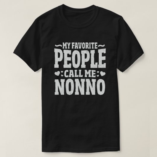 T-shirt Mes Gens Favoris M'Appelent Cadeau Nonno Grand-Pèr (Design devant)