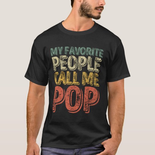 T-shirt Mes Gens Favoris M'Appelent Fête des pères Pop (Devant)