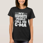 T-shirt Mes Gens Favoris M'Appelent G-Ma Funny Grandma Cad (Devant)