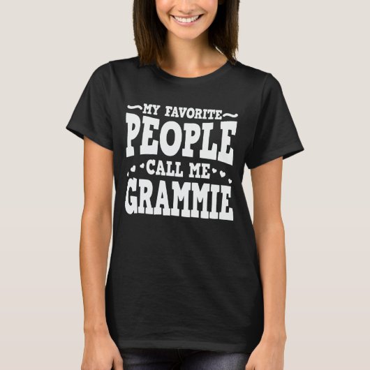 T-shirt Mes Gens Favoris M'Appelent Grammie Funny Grand-mè (Devant)