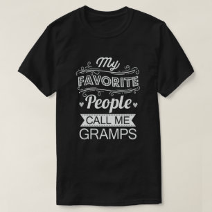 T-shirt Mes Gens Favoris M'Appelent Gramps Grandpa Cadeau