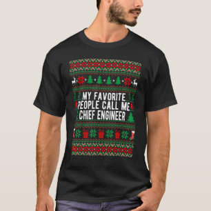 T-shirt Mes Gens Favoris M'Appelent Ingénieur En Chef Chri