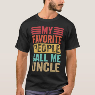 T-shirt Mes Gens Favoris M'Appelent Oncle Hommes Retro Pèr
