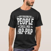 T-shirt Mes Gens Favoris M'Appelent Pap-Pap Amusant Grand- (Devant)
