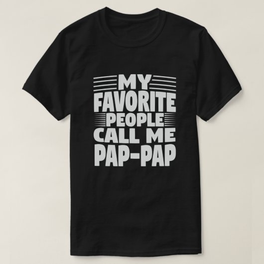 T-shirt Mes Gens Favoris M'Appelent Pap-Pap Amusant Grand- (Design devant)