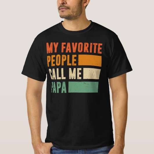T-shirt Mes Gens Favoris M'Appelent Papa (Devant)