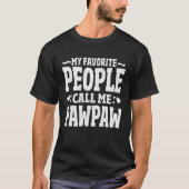 T-shirt Mes Gens Favoris M'Appelent Pawpaw Funny Grandpa (Devant)