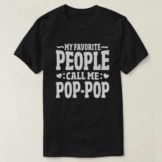 T-shirt Mes Gens Favoris M'Appelent Pop-Pop Grandpa Cadeau (Design devant)