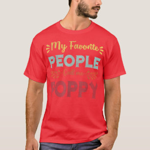 T-shirt Mes Gens Favoris M'Appelent Poppy Père Day Don F