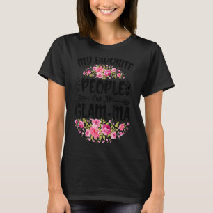 T-shirt Mes gens favoris m'appellent Glam Ma Flower Mother