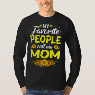 T-shirt Mes gens favoris m'appellent Maman Mignonne Fête d