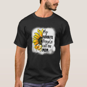 T-shirt Mes gens favoris m'appellent maman Tournesol Mère