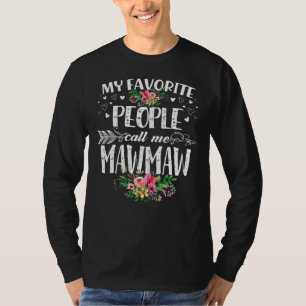 T-shirt Mes gens favoris m'appellent Mawmaw Funny Mother's